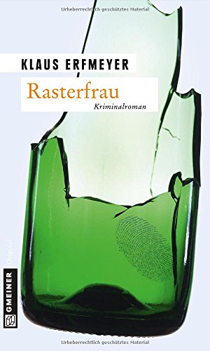 Rasterfrau: Knobels achter Fall (Rechtsanwalt Stephan Knobel) von Gmeiner-Verlag